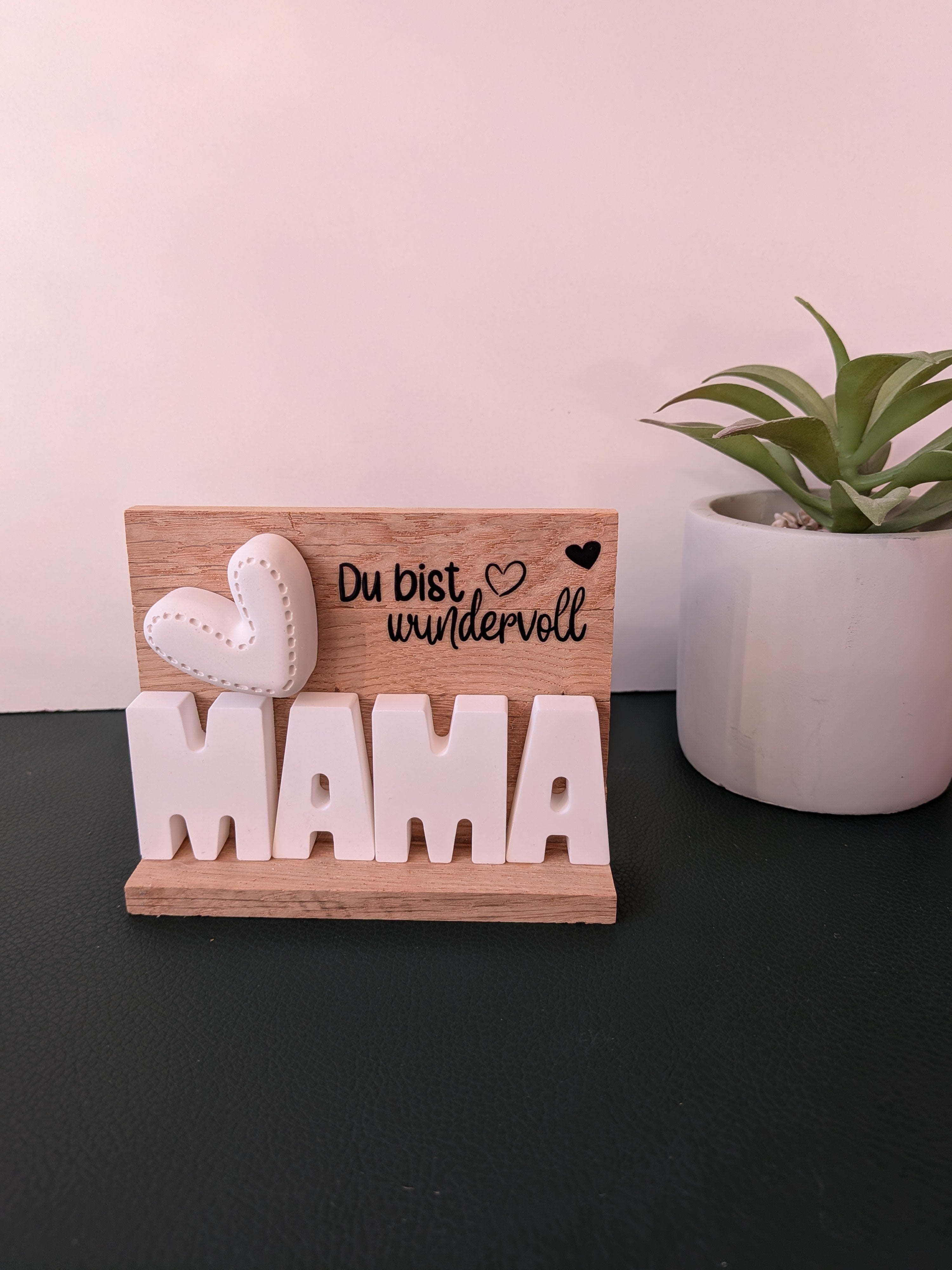 Keraflott-Holz-Aufsteller „Du bist wundervoll, MAMA“